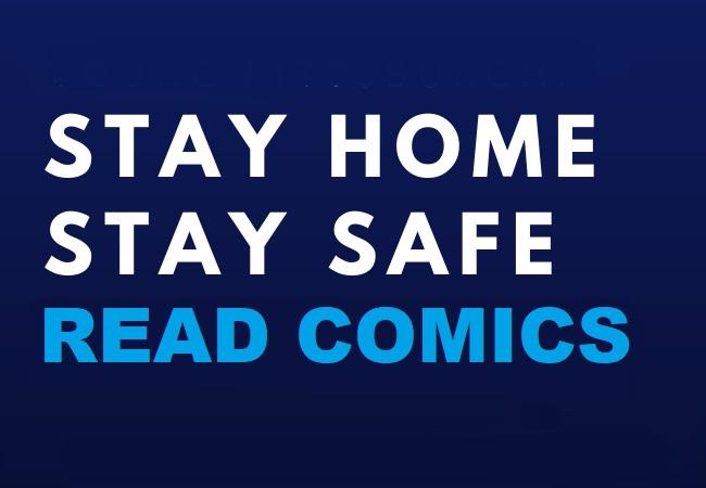 Stay Safe. Stay Home. Read Comics for 75% Off.