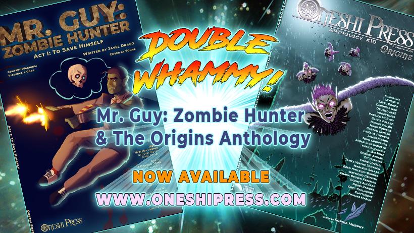 Double Whammy! Mr. Guy: Zombie Hunter & the Origins Anthology Out Now!